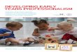 Developing early years professionalism - tcd.ie · Liz Kerrins Professor Sheila Greene The Children’s Research Centre Trinity College Dublin January 2011. Developing early years