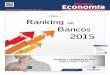 CAMEL + Ranking de Bancos 2015 - nuevaeconomia.com.bonuevaeconomia.com.bo/wp-content/uploads/2015/02/EDICIÓN-1037.pdf · Caixa Económica Federal ... prestigiosas instituciones bancarias