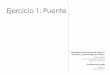 Ejercicio 1: Puente - Eva montoya prades - Projectsevamontoyaprades.weebly.com/uploads/2/6/5/1/26514118/puente.pdf · Lámina 3. MEMORIA. Pág. 3 Antecedentes Memoria Descriptiva