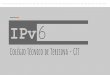 IPv6 6 - leg.ufpi.brleg.ufpi.br/subsiteFiles/valdemir/arquivos/files/IPv6.pdf · O que é IPv6? IPv6 é a abreviação de "Protocolo de Internet versão 6". ... Largo espaço de endereçamento