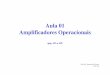Aula 01 Amplificadores Operacionais - pucsp.brelo2eng/Aula_01_DCE4_2012.pdf · • Amplificadores Operacionais são amplificadores diferencias com ganho muito alto , impedância de
