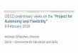 OECD preliminary views on the “Project for - DGE · OECD preliminary views on the “Project for Autonomy and Flexibility” 9 February 2018 . Structure of analysis: ... 20151 8