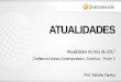 ATUALIDADES - qcon-assets-production.s3.amazonaws.com · ATUALIDADES Prof. Marcelo Saraiva Atualidades do Ano de 2017 Conflitos do Mundo Contemporâneo - América - Parte II