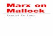 Marx on Mallock - slp.org · Marx on Mallock Socialist Labor Party 5 capitalist State (in the form of taxes), etc. This Marxian analysis shows that all social wealth is the product