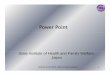 Making a power point presentation - SIHFW) Rajasthan · • The Power Point software is aThe Power Point software is a part of thepart of the Office Package . ... Try not to use too