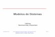 Modelos de Sistemas - DEINF/UFMAmaria/arqan/2012-1/cap4-modelo.pdf · Compreender os conceitos de modelagem de comportamento, modelagem de dados e modelagem de Auxiliadora Freire