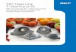SKF Food Line Y-bearing units · Contents SKF – the knowledge engineering company..... 4 A Product information SKF Food Line Y-bearing units..... 7 Offer the potential for a relubrication-free
