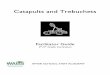 Catapults and Trebuchets · Catapults and Trebuchets WABS AFTER SCHOOL STEM ACADEMY Spring 2017 OVERVIEW Over the course of the first three sessions, students will build small-scale