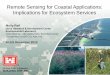 Remote Sensing for Coastal Applications: Implications for ... · Remote Sensing for Coastal Applications: Implications for Ecosystem Services Molly Reif USAE Research & Development