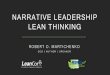 NARRATIVE LEADERSHIP LEAN THINKING - results.wa.gov · Lean Leaders want to make the world a better place. This is the beginning of the story…