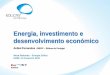 Energia, investimento e desenvolvimento económico - erse.pt Energia... · Energia, investimento e desenvolvimento económico Aníbal Fernandes ENEOP ... Slide 1 Author: NUNO ANTONIO