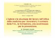 L’igiene e la sicurezza del lavoro nell’ottica della ...archive.forumpa.it/.../92_giuseppe_leocata/92_giuseppe_leocata.pdf · 06/08/2006 · dr. Giuseppe Leocata Medico Competente