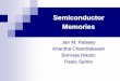 Elettronica L-A (M-Z) A.A. 2004-2005 - Benvenuto su AMS ...campus.unibo.it/149763/1/Memorie-new.pdf · Semiconductor Memories Jan M. Rabaey Anantha Chandrakasan Borivoje Nikolic Paolo
