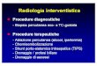 Interventistica fegato - Fisiokinesiterapia fegato.pdf · Termoablazione a radiofrequenza delle metastasi epatiche In certi tipi di tumore (in particolare l'adenocarcinoma colorettale)