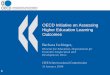 OECD Initiative on Assessing Higher Education Learning ... Presentations/2008_IC... · • Europe: the Bologna Process; the development of learning outcomes; the ‘Tuning’ project