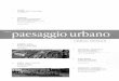 paesaggio urbano - unitn. urbano...PDF file6 BALZANI Paesaggio Urbano/ Urban Design Marcello Balzani 8 CORBELLINI Biro su lucido. Francesco Tentori dissacratore dell'architettura Biro