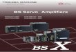 BS Servo Amplifiers - toshiba-machine.co.jp · BS Servo System 3 Consisting of the following three different amplifiers. The standard amplifier has a pulse train input/analog input