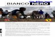 On the run BIANCO NERO · PDF fileCos’è “BIANCO - NERO”? Bianco-Nero è, innanzitutto, un’esperienza di vita. L’occasione per sperimentare l’incontro e la conoscenza 