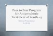 Peer to Peer Program for Antipsychotic Treatment of Youth