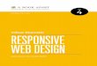 Ethan Marcotte RESPONSIVE WEB DESIGN - edu.runadin.miem.edu.ru/images_2015/responsive-web-design-2nd-edition.pdf · 4 rESpONSIvE WEb DESIGN Of course, web designers have been grappling