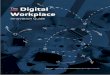 THE DIGITAL WORKPLACE INNOVA D The Digital Workplacediginohub.com/wp-content/uploads/2014/04/The-Digital-Workplace... · THE DIGITAL WORKPLACE INNVATIN IDE 4 “What confronts every