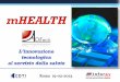 Presentazione standard di PowerPoint - unint.eu · del Pronto Soccorso dell’ Ospedale di Branca (Gubbio) • Rete teleconsulto e monitoraggio Croce Rossa (Bolzano)