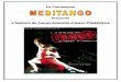La Compagnie Présente L’histoire du Tango Argentin d’Astor ... · les trois phases du tango sous Piazzolla : Le tango mêlées au chant et à la musique de bars de ses débuts,