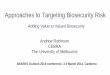 Adding Value to Valued Biosecurity Andrew Robinson CEBRA The University ... · Approaches to Targeting Biosecurity Risk Adding Value to Valued Biosecurity ABARES Outlook 2014 conference,