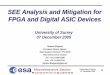 SEE Analysis and Mitigation for FPGA and Digital ASIC Devicesmicroelectronics.esa.int/papers/SurreyTalk07Dec2005-RW.pdf · SEE Analysis and Mitigation for FPGA and Digital ASIC Devices