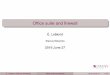 Office suite and firewall - Netfilter · Ofﬁce suite and ﬁrewall É. Leblond Stamus Networks 2016 June 27 É. Leblond (Stamus Networks) Ofﬁce suite and ﬁrewall 2016 June 27