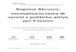 Regione Abruzzo: normativa in tema di servizi e politiche ... · Legge 7 aprile 2014 n 56 c.d. Legge Delrio. Quadro della normativa e della documentazione di ... quanto disposto dall'Accordo