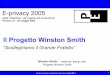 Il Progetto Winston Smith - URNAurna.winstonsmith.org/materiali/2005/atti/Ep2005_Il_Progetto... · come simbolo questo oscuro personaggio e' per il ... startup e la manutanzione di