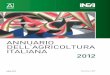 ANNUARIO - Sinab AGRIOCLTURA ITALIANA 2012... · Gli interventi a sostegno della gestione del rischio 140 X - I mezzi tecnici I consumi intermedi: il contesto macro e microeconomico