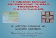 LE AFFEZIONI PODALICHE NEL SOGGETTO GERIATRICO · 2018-02-16 · SOGGETTO GERIATRICO . ... (scala di valutazione dell’equilibrio e ... Autocura da parte del paziente o dei suoi