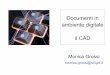 Documenti in ambiente digitale il CADdatastorage02.maggioli.it/data/docs/fabbrica innovazione/Grossi CAD... · Nucleo minimo protocollo Registrazione di protocollo, segnatura sul