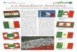 bandiera italiana... · sione sostanzialmente araldica di unlautorità, di un potere, di un sovrano, ... delle Due Sicilie 1848-1849 Governo Provvisorio della Sicilia 1848-1849
