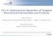 9.5.1.9: Hydrocyclone Separation of Targeted Biochemical ... · 9.5.1.9: Hydrocyclone Separation of Targeted Biochemical Intermediates and Products May 20, 2013 Department of Energy