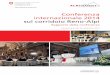 Conferenza internazionale 2014 sul corridoio Reno-Alpi · senta il cuore del corridoio merci ferroviario Reno-Al - pi e si congiunge senza soluzione di continuità al corridoio Mare
