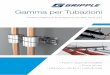 Gamma per Tubazioni - Gripple - Time & labour saving solutions … Services... · 2016-01-27 · • Universale, utilizzabile con le tubazioni da diametro esterno 17 mm (3/8’’)