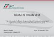MERCI IN TRENO 2014 - Port Training Livorno · GOVERNANCE Management Board costituito da Gestori + Executive Board costituito da Ministeri Coordinatore europeo + Corridor Forum 