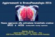 Aggiornamenti in BroncoPneumologia 2016 - cos.it · • Incertezza diagnostica (ad es. sospetto di ipertensione polmonare, ... • Sospetto di asma o BPCO con sintomi o segni atipici