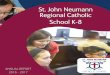 St. John Neumann Regional Catholic School K-8 · Parents who choose St. John Neumann not only give their children an excellent education infused with the powerful message of faith,