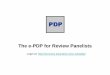The e-PDP for Review Panelists · The e-PDP for Review Panelists ... PDP Continued on next slide. View the Completed PDP cont’d Review the educator’s PDP Continued on next slide