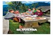 GLI AGRITURISMI SLOVENIA - Terme Benessere Slovenia · miniere e a salire sulle vette verdi a piedi o a ... Offre vacanze interessanti e attive anche quando i bambini visitano la