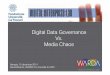 Digital Data Governance Vs. Media Chaos - unive.it · E' difﬁcile associare informazioni di business a immagini o video ed è difﬁcile identiﬁcarli e ricercarli E' difﬁcile