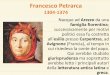 Francesco Petrarca 1304-1374 - Scuola Dame Inglesi · Le varie opere di Petrarca hanno una costante tensione e un profondo dissidio interno: egli ... nascondere il tormento interiore;
