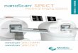 SPECT - Mediso · SPECT’s relatively long-lived radioisotopes render SPECT/MRI and SPECT/CT ideal for pharmacokinetic studies of peptides and antibodies, which are readily radiolabelled,