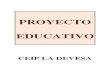 PROYECTO EDUCATIVO - ceipladevesa.centros.educa.jcyl.esceipladevesa.centros.educa.jcyl.es/sitio/upload/PROYECTO_EDUCATIVO... · 1 1 1 1 0,5 1 * 0,5* *PT (Compartido con el C.P. El