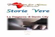 Storie Vere - Foundation for Africamarisdavis.com/foundation/doc/bbl/StorieVere.pdf · Sempre più schiave sessuali, nonostante la crisi Alle nostre Ragazze di Benin City Chi sono