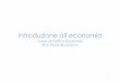 Introduzione all’economia - istitutonauticokr.gov.it · L'economia… • La parola economia deriva dalla parola greca “oikonomia” che significa “amministrazione delle cose